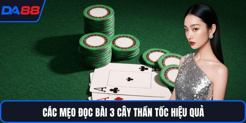Bài 3 Cây Thần Tốc – Bí Quyết Chơi Thắng Nhanh Tại DA88 - Zogo