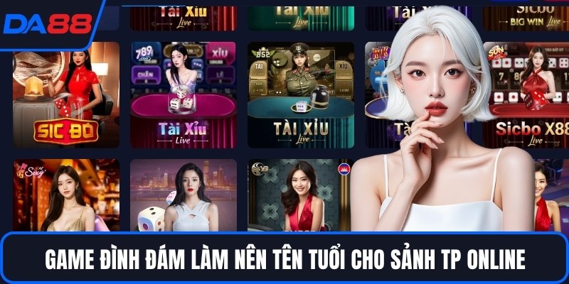 Sảnh TP Online DA88 - Thế Giới Casino Sống Động Bậc Nhất - Zogo
