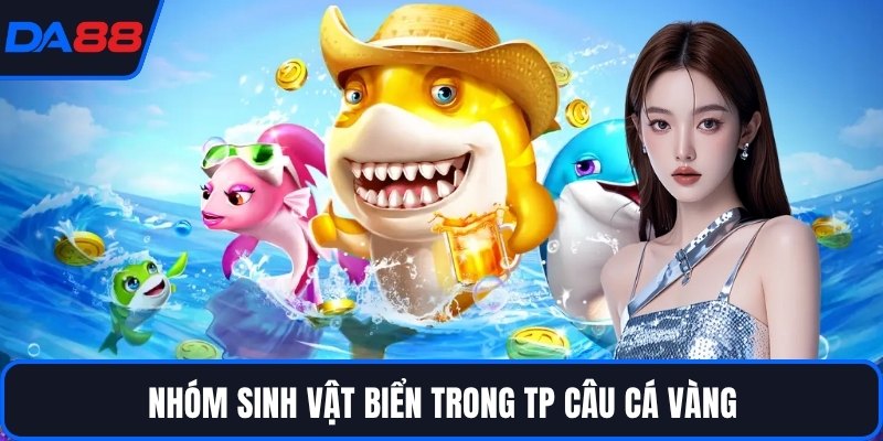TP Câu Cá Vàng - Kho Vũ Khí Triệu Xu Chỉ Có Tại DA88 - Zogo