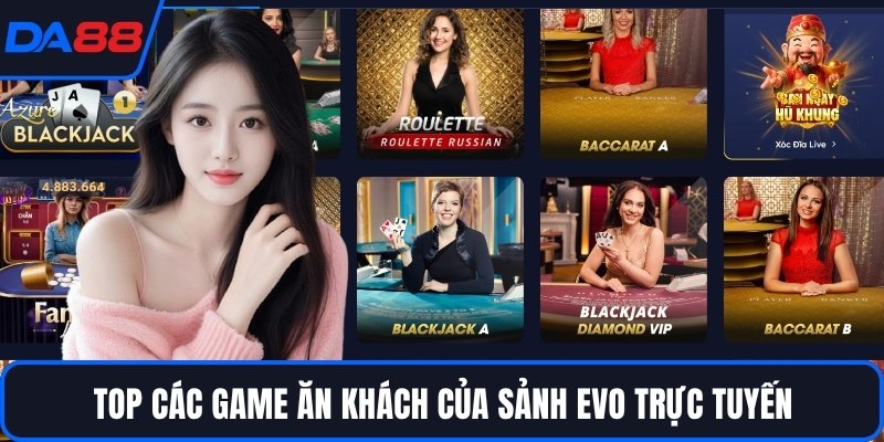 Sảnh EVO Trực Tuyến DA88 - Casino Phong Cách Châu Âu - Zogo