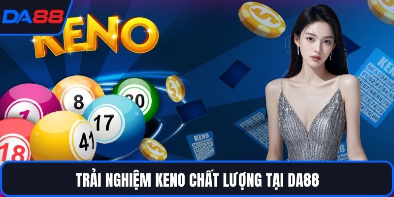 Keno DA88 – Trải Nghiệm Giải Trí Uy Tín Với Chiến Thuật - Zogo